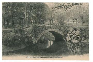 1 vue - Canal et Pont de l\'Epoque Gallo- Romaine (ouvre la visionneuse)