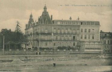 1 vue - L\'établissement des Thermes, vu de l\'Adour (ouvre la visionneuse)